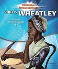 Phillis Wheatley: Colonial African-American Poet