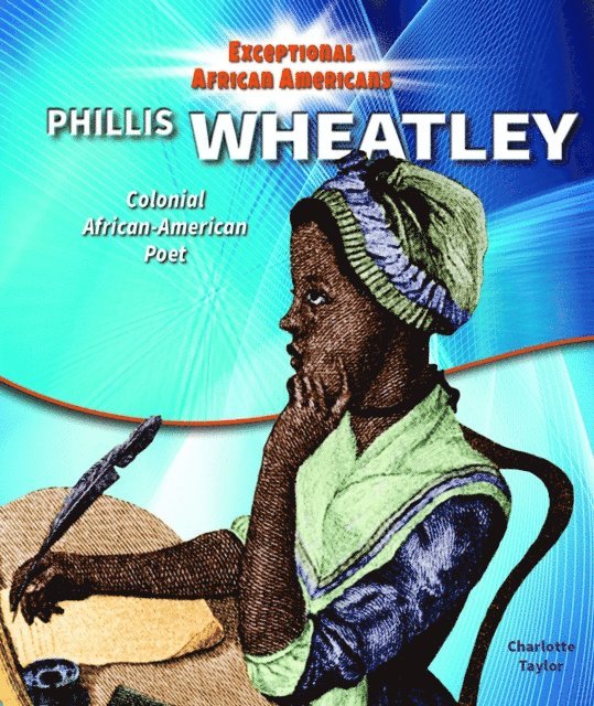Charlotte Taylor - Phillis Wheatley, E-bok