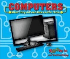 Tricia Yearling - Computers: What They Are and How to Use Them, Inbunden