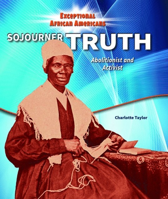 Charlotte Taylor - Sojourner Truth, E-bok