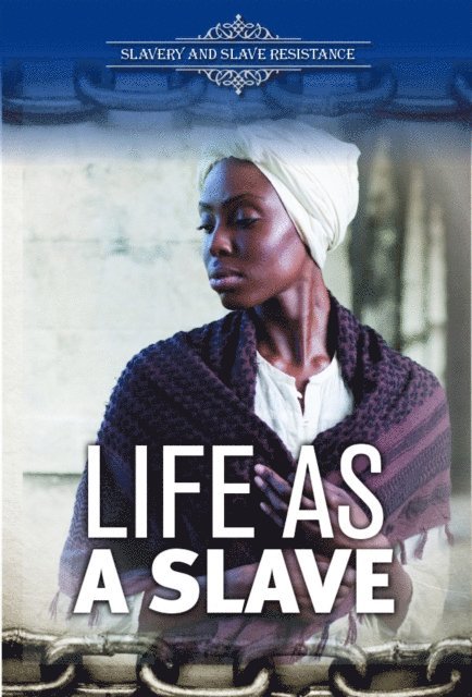 Richard Worth - Life as a Slave, E-bok