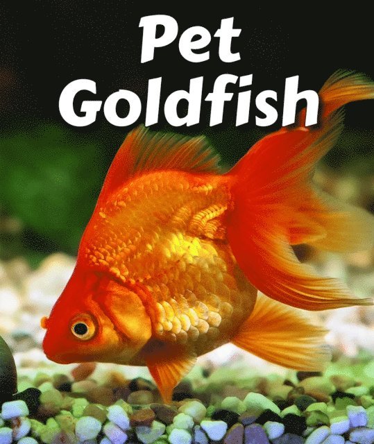 Cecelia H. Brannon - Pet Goldfish, E-bok. Tillgänglighet: Lägg i varukorg