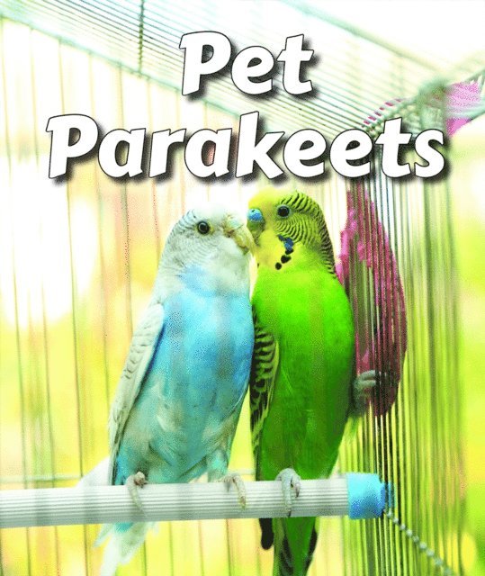 Cecelia H. Brannon - Pet Parakeets, E-bok. Tillgänglighet: Lägg i varukorg