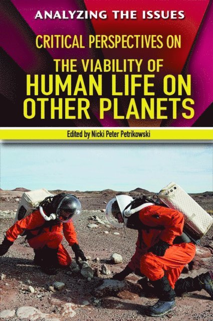 Nicki Peter Petrikowski - Critical Perspectives on the Viability of Human Life on Other Planets, E-bok
