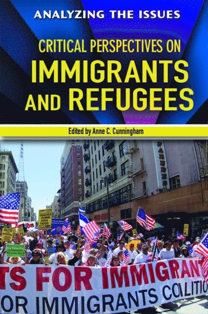 Anne C. Cunningham - Critical Perspectives on Immigrants and Refugees, E-bok