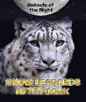 Heather Moore Niver - Snow Leopards After Dark, Inbunden