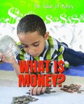 What Is Money?