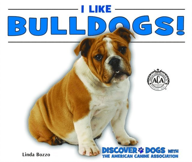 Linda Bozzo - I Like Bulldogs!, E-bok