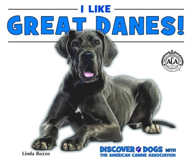 Linda Bozzo - I Like Great Danes!, E-bok