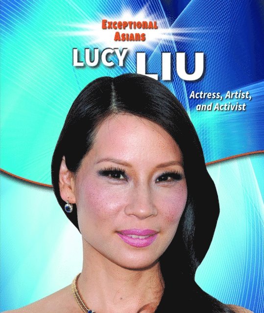 Therese M. Shea - Lucy Liu, E-bok