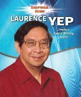 Kristen Rajczak Nelson - Laurence Yep: Newbery Award-Winning Author, Inbunden