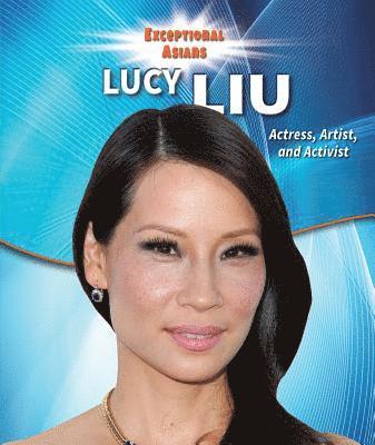 Therese M. Shea - Lucy Liu: Actress, Artist, and Activist, Häftad. Tillgänglighet: Lägg i varukorg