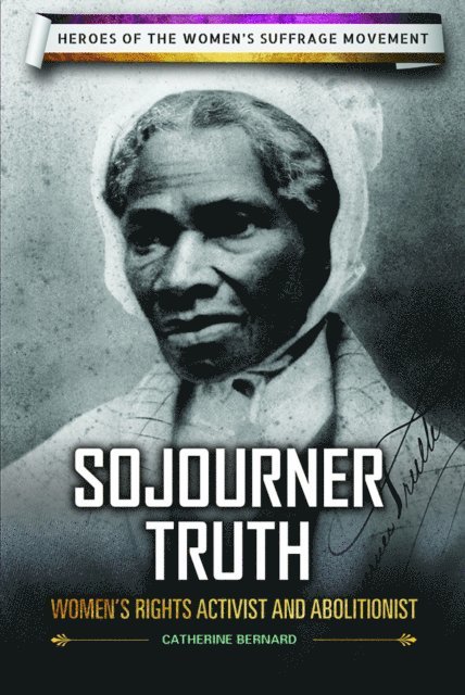 Catherine Bernard - Sojourner Truth, E-bok