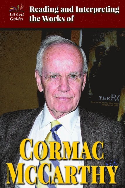 Greg Clinton - Reading and Interpreting the Works of Cormac McCarthy, E-bok