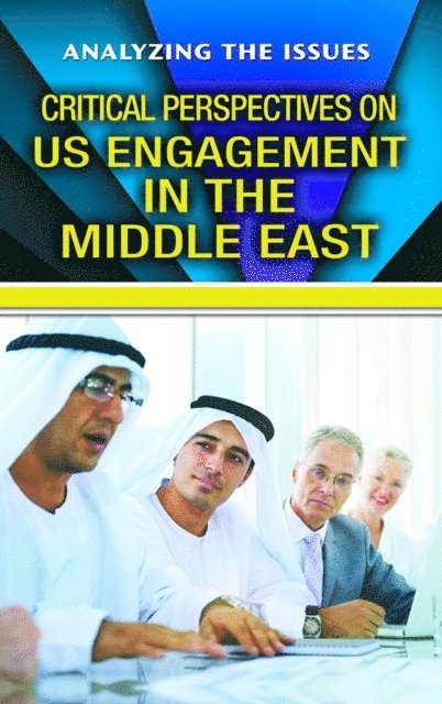 Anne C. Cunningham - Critical Perspectives on U.S. Engagement in the Middle East, E-bok