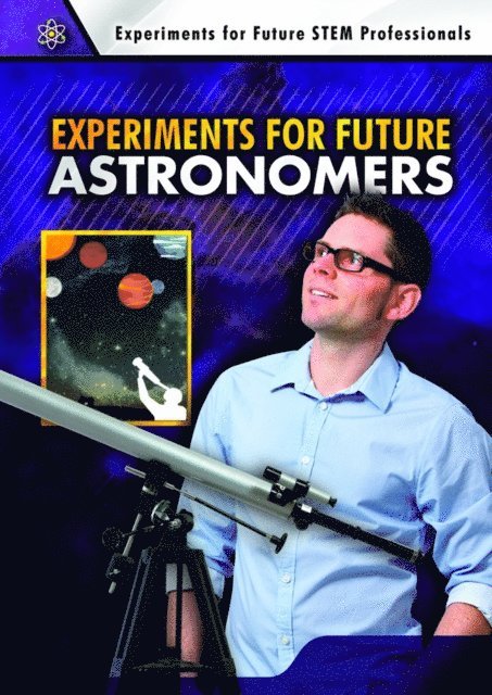 Joshua Conklin, Robert Gardner - Experiments for Future Astronomers, E-bok. Tillgänglighet: Lägg i varukorg