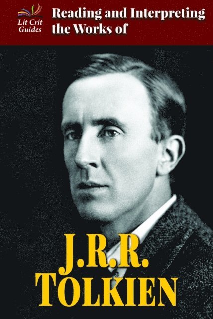 Greg Clinton - Reading and Interpreting the Works of J.R.R. Tolkien, E-bok
