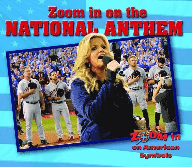 Cecelia H. Brannon - Zoom in on the National Anthem, E-bok
