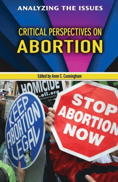 Anne C. Cunningham - Critical Perspectives on Abortion, E-bok