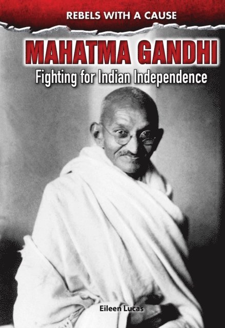 Eileen Lucas - Mahatma Gandhi, E-bok