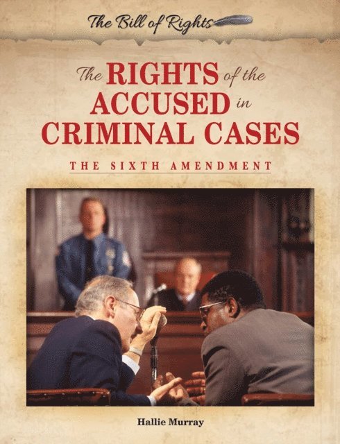 Hallie Murray - Rights of the Accused in Criminal Cases, E-bok