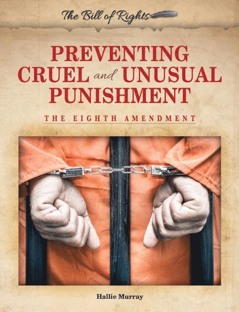 Hallie Murray - Preventing Cruel and Unusual Punishment, E-bok