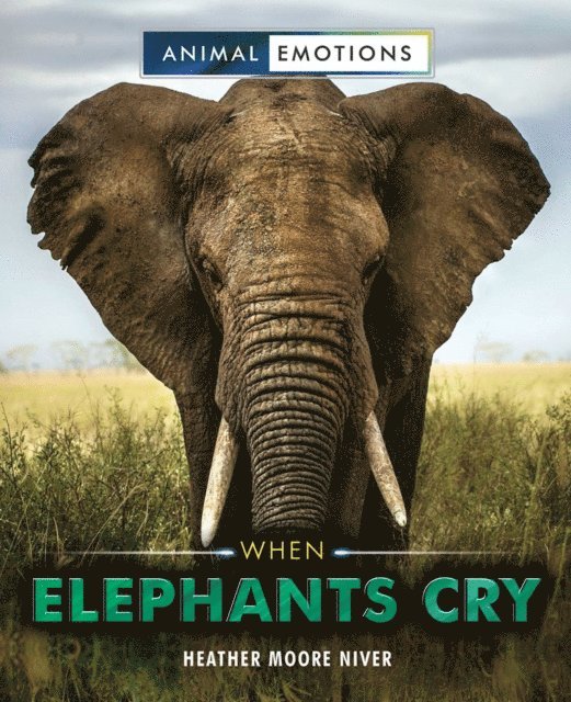 Heather Moore Niver - When Elephants Cry, E-bok