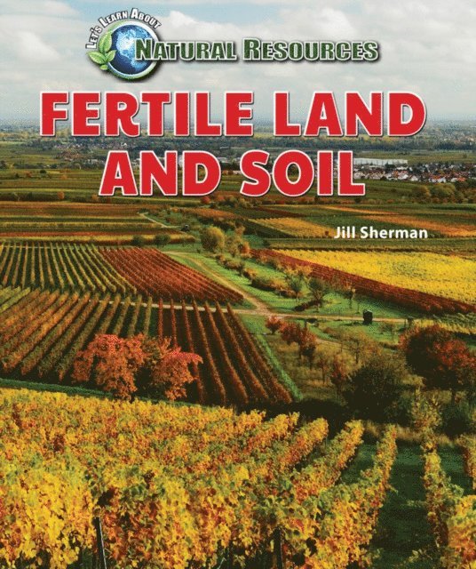 Jill Sherman - Fertile Land and Soil, E-bok