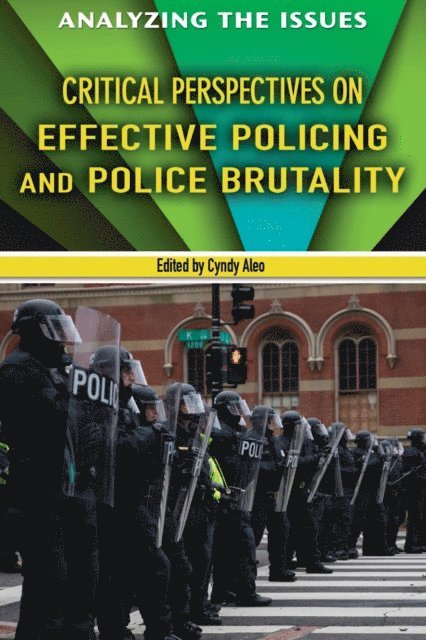 Cyndy Aleo - Critical Perspectives on Effective Policing and Police Brutality, E-bok
