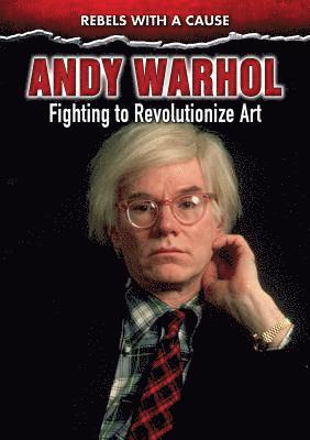 Edward Willett - Andy Warhol: Fighting to Revolutionize Art, Inbunden. Tillgänglighet: Lägg i varukorg
