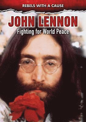 Jeff Burlingame - John Lennon: Fighting for World Peace, Inbunden. Tillgänglighet: Lägg i varukorg