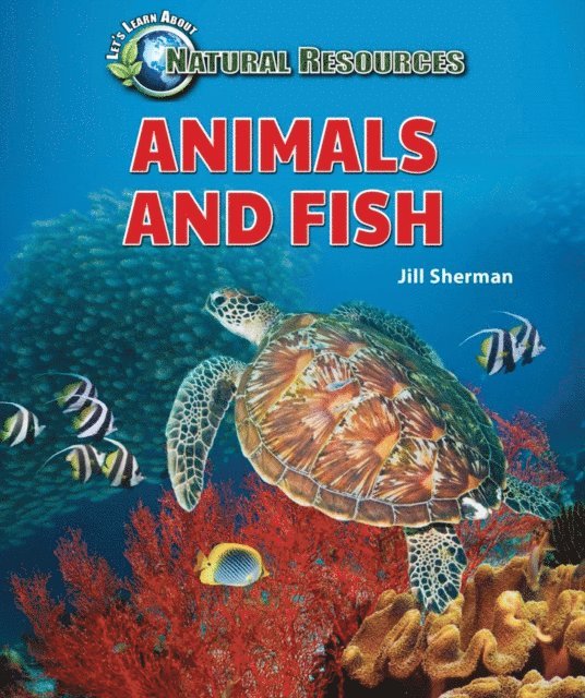 Jill Sherman - Animals and Fish, E-bok