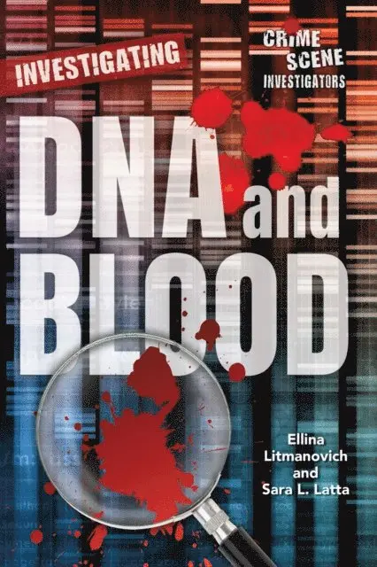 Sara L. Latta - Investigating DNA and Blood, E-bok. Tillgänglighet: Lägg i varukorg
