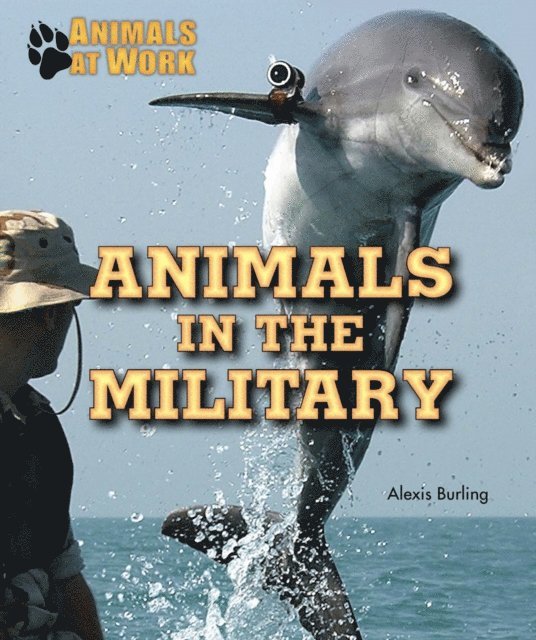 Alexis Burling - Animals in the Military, E-bok