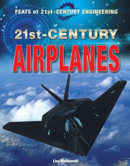 Lisa Idzikowski - 21st-Century Airplanes, E-bok