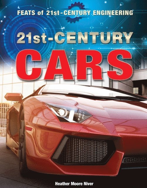 Heather Moore Niver - 21st-Century Cars, E-bok
