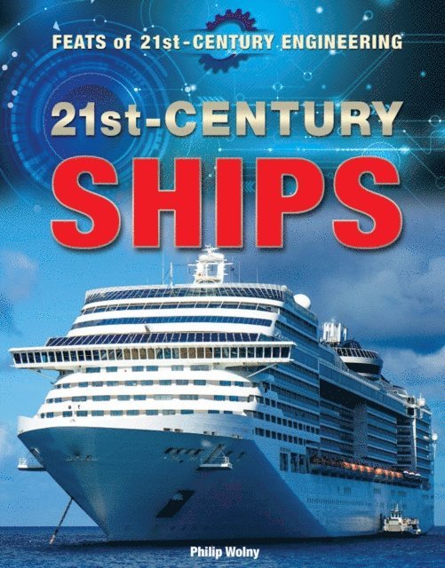 Philip Wolny - 21st-Century Ships, E-bok