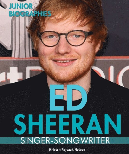 Kristen Rajczak Nelson - Ed Sheeran, E-bok
