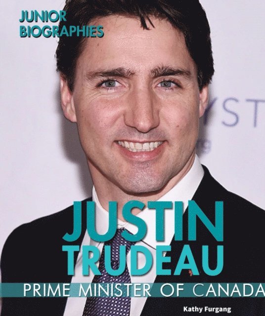Kathy Furgang - Justin Trudeau, E-bok