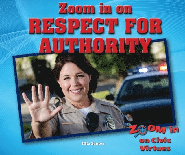 Rita Santos - Zoom in on Respect for Authority, E-bok