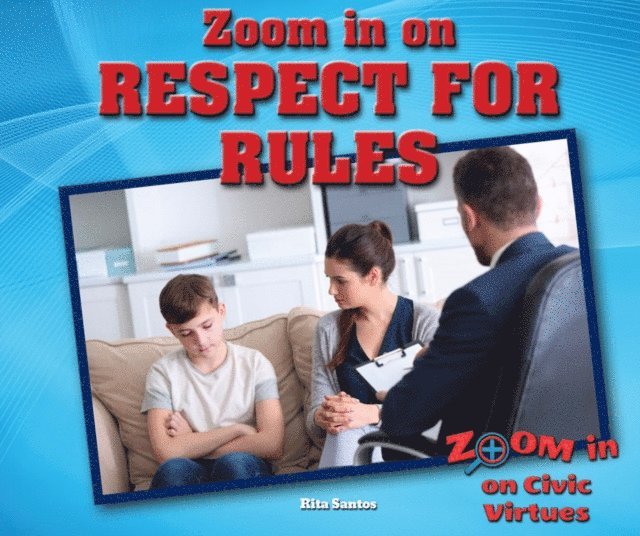 Rita Santos - Zoom in on Respect for Rules, E-bok