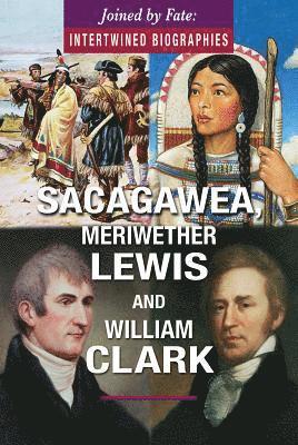 Sheila Llanas - Sacagawea, Meriwether Lewis, and William Clark, Häftad. Tillgänglighet: Tillfälligt slut