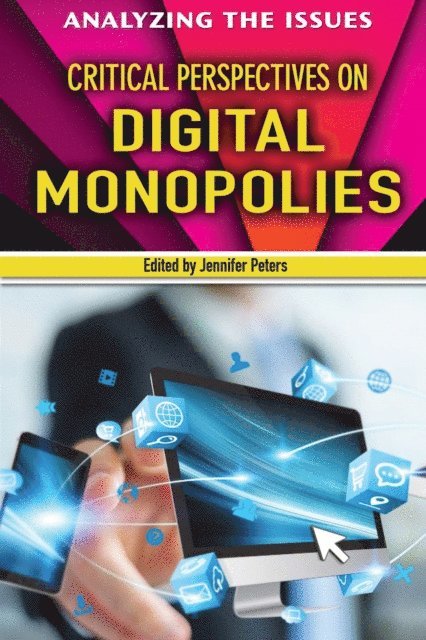 Jennifer Peters - Critical Perspectives on Digital Monopolies, E-bok