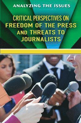 Bridey Heing - Critical Perspectives on Freedom of the Press and Threats to Journalists, Inbunden