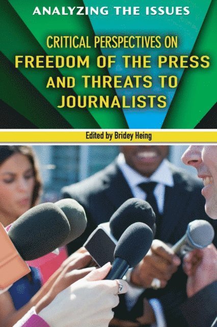 Bridey Heing - Critical Perspectives on Freedom of the Press and Threats to Journalists, E-bok