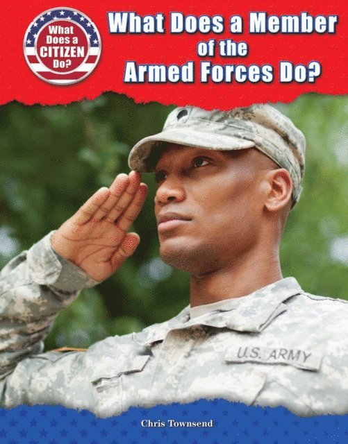 Chris Townsend - What Does a Member of the Armed Forces Do?, E-bok