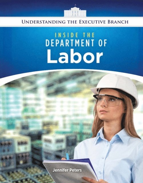Jennifer Peters - Inside the Department of Labor, E-bok