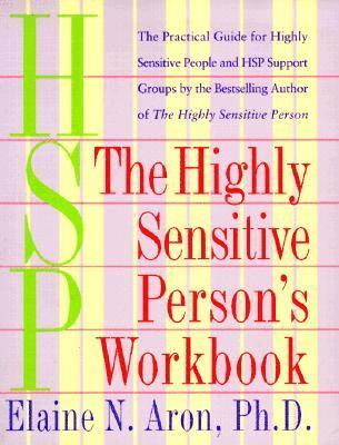 The Highly Sensitive Person's Workbook av Elaine Aron, Elaine N Aron