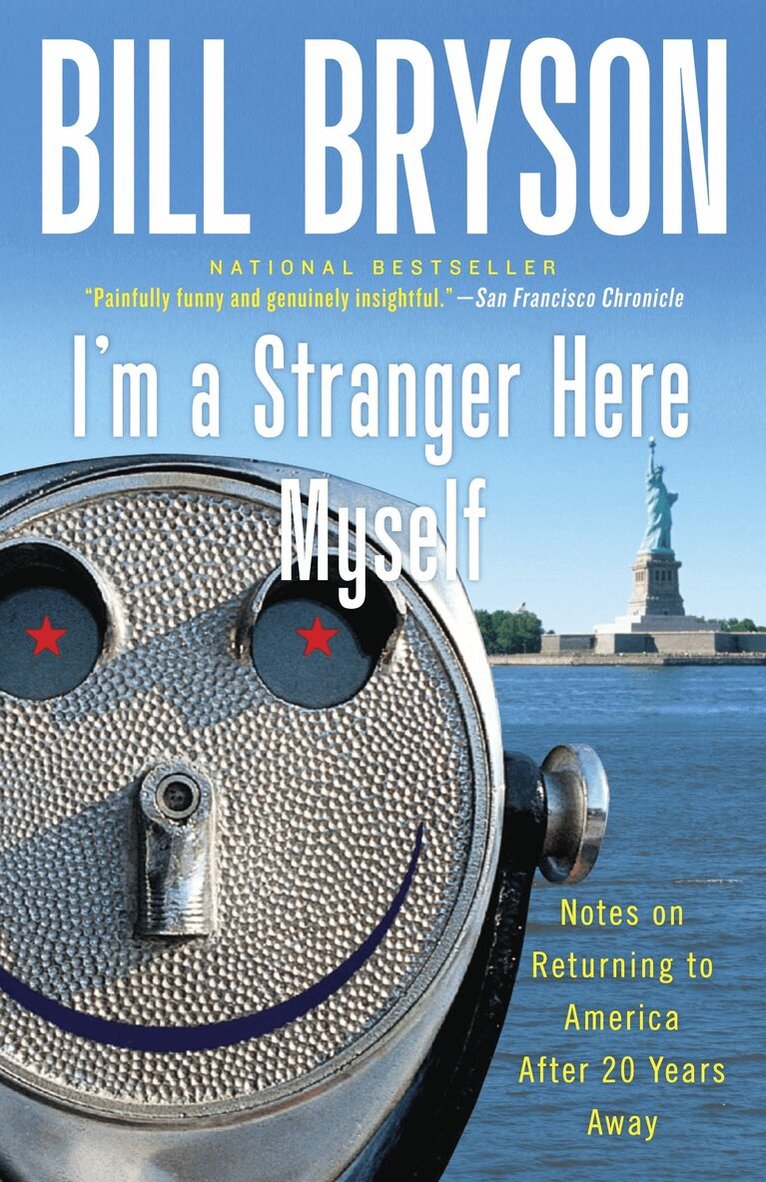 Bill Bryson - I'm a Stranger Here Myself, Häftad