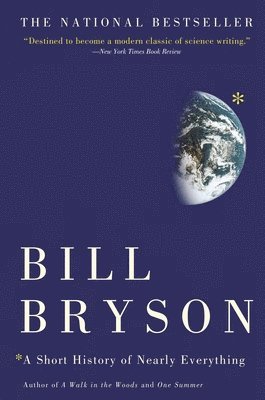 Bill Bryson - A Short History of Nearly Everything, Häftad